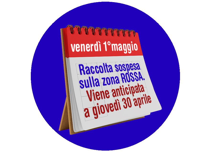 1° maggio: non c'è la raccolta dei rifiuti. Quelle della zona rossa sono anticipate al 30 aprile